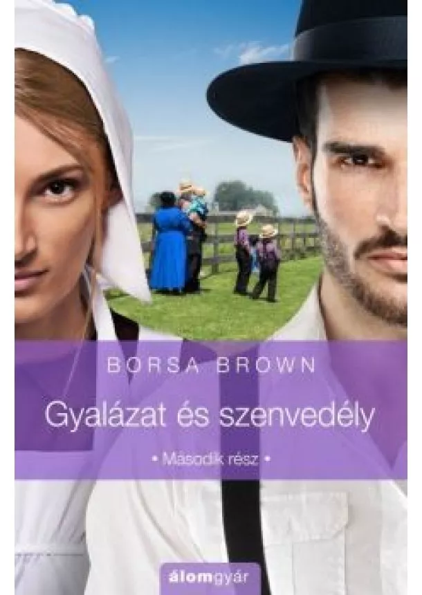 Borsa Brown - Gyalázat és szenvedély - Második rész