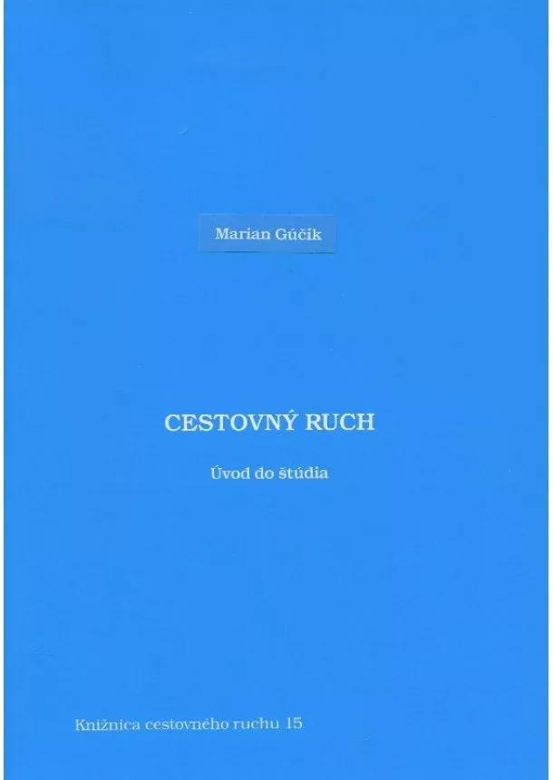 Marian Gúčik - Cestovný ruch - úvod do štúdia