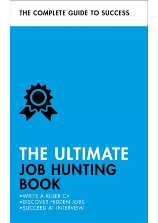 Pat Scudamore, Hilton Catt, David McWhir, Mo Shapiro, Alison Straw - The Ultimate Job Hunting Book