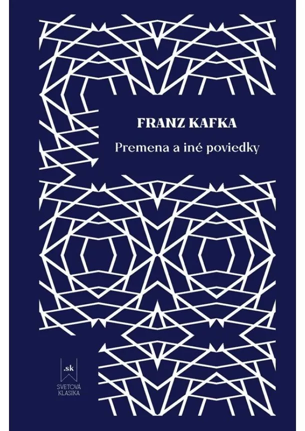 Franz Kafka - Premena a iné poviedky