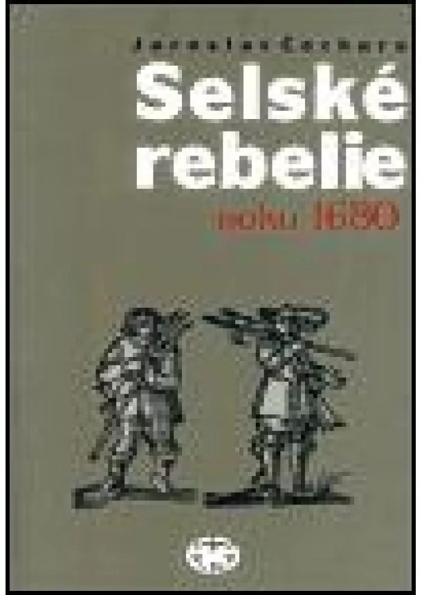 Jaroslav Čechura - Selské rebelie roku 1680