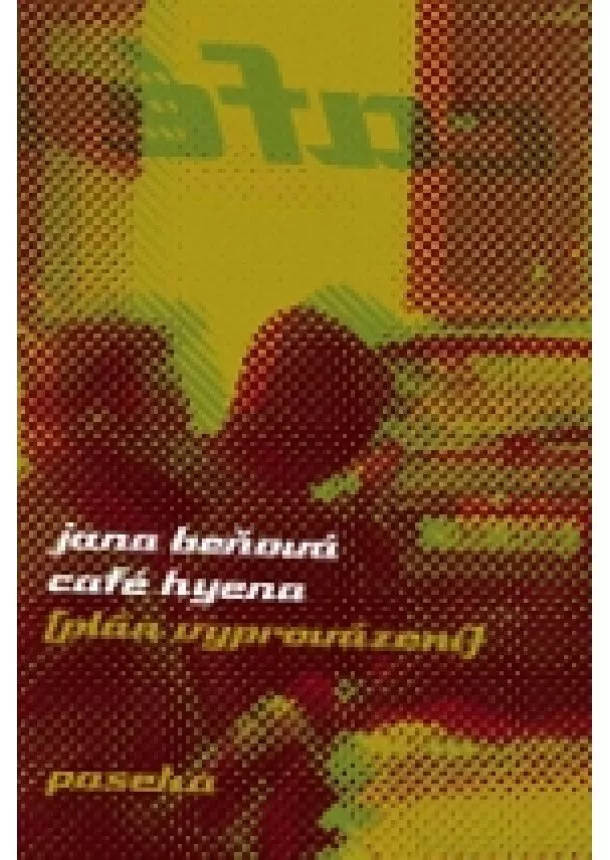 Jana Beňová - Café Hyena - Plán vyprovázení