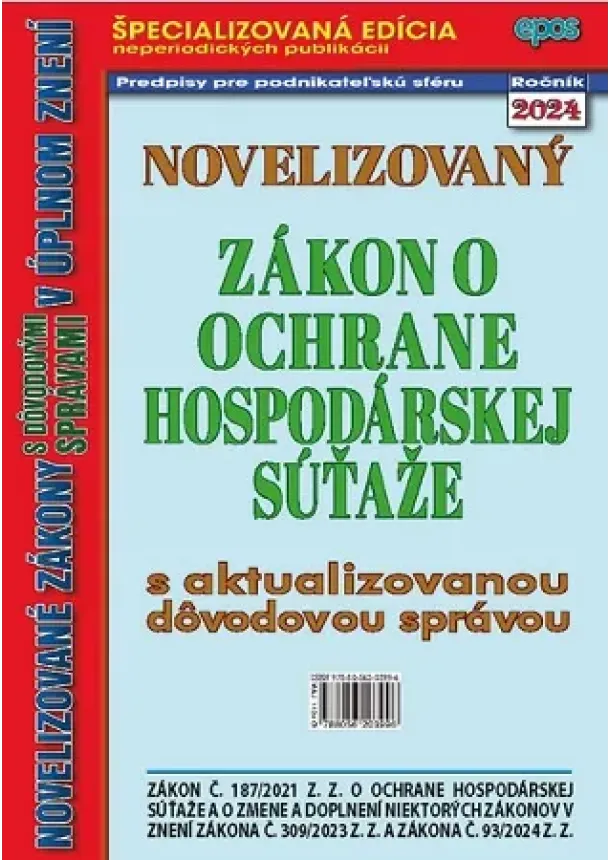 Novelizovaný zákon o ochrane hospodárskej súťaže - s aktualizovanou dôvodovou správou