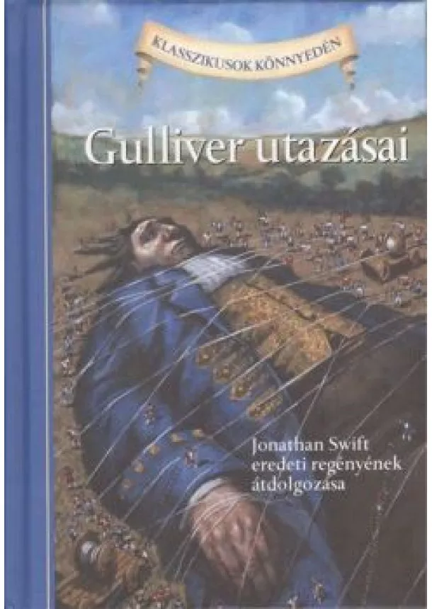 JONATHAN SWIFT - GULLIVER UTAZÁSAI