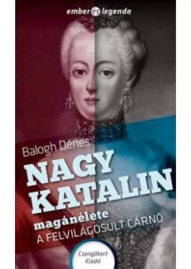 Balogh Dénes - Nagy Katalin magánélete - A felvilágosult cárnő