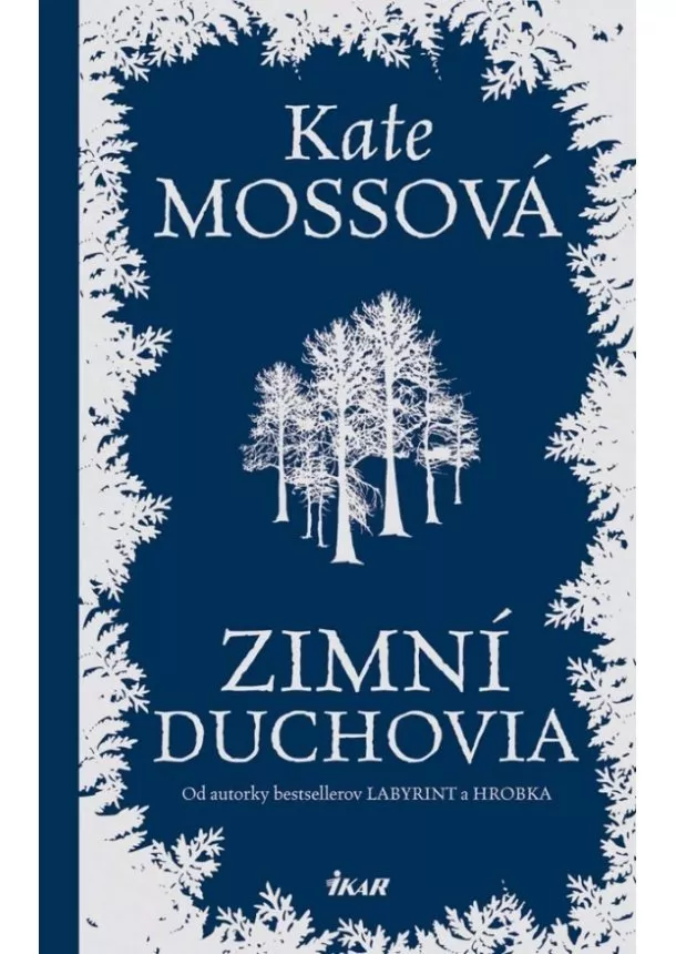 Kate Mossová - Zimní duchovia