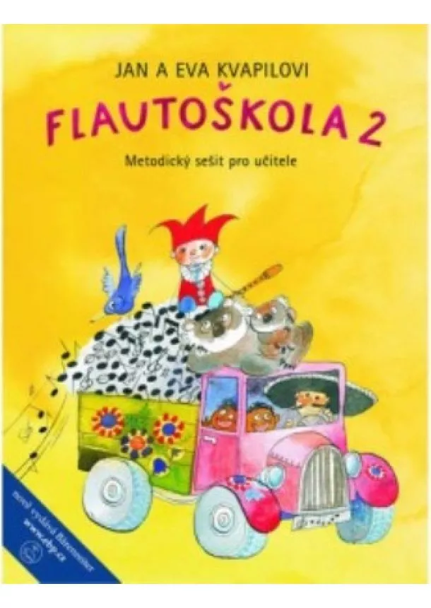 Jan Kvapil , Eva Kvapilová - Flautoškola 2 - Metodický sešit pro učitele