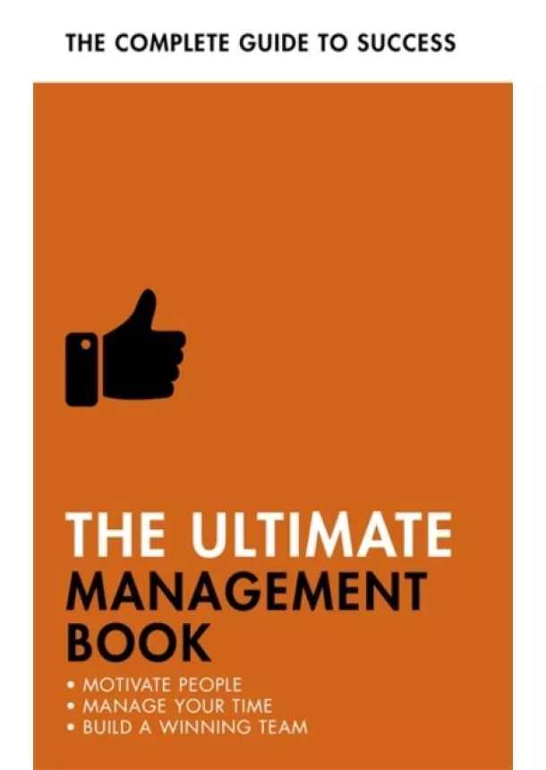 Martin Manser, Nigel Cumberland, Dr Norma Barry, Di Kamp - The Ultimate Management Book