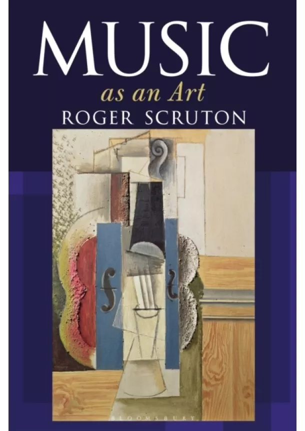 Sir Roger Scruton - Music as an Art