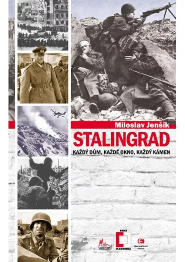 Miloslav Jenšík - Stalingrad - Každý dům, každé okno, každý kámen