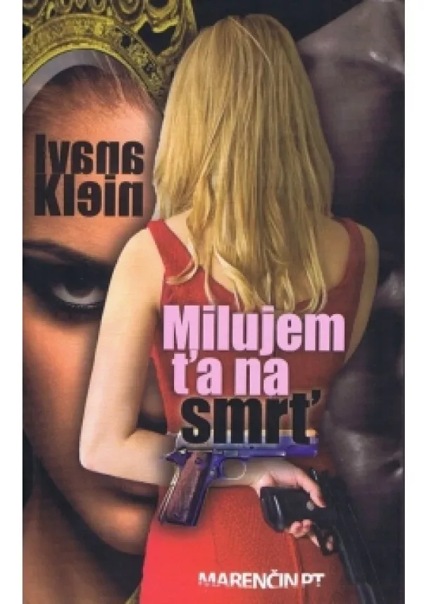 Ivana Klein - Milujem ťa na smrť