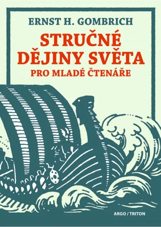 Ernst H. Gombrich - Stručné dějiny světa pro mladé čtenáře