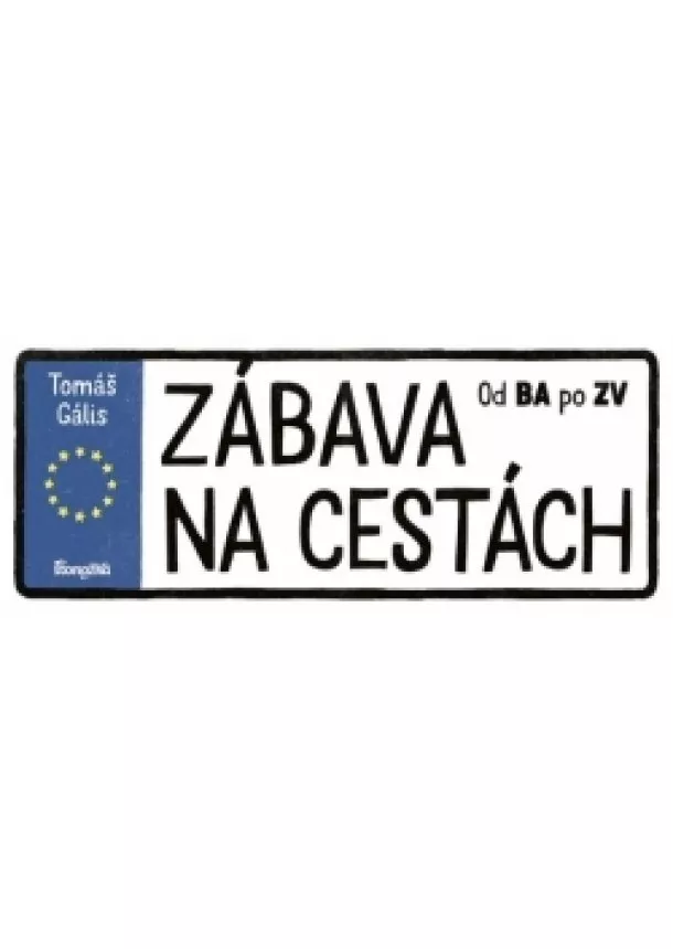 Tomáš Gális - Zábava na cestách