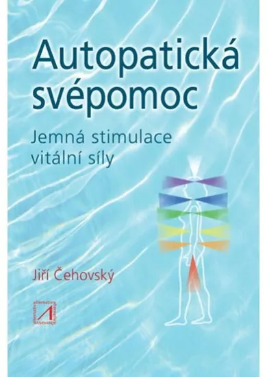 Autopatická svépomoc - Jemná stimulace vitální síly