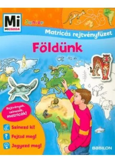 Földünk - Mi MICSODA Junior matricás rejtvényfüzet