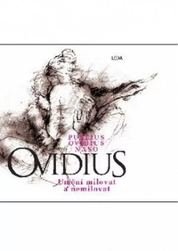 Naso Ovidius Publius - Umění milovat a nemilovat