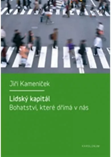 Lidský kapitál - Bohatství dřímá v nás