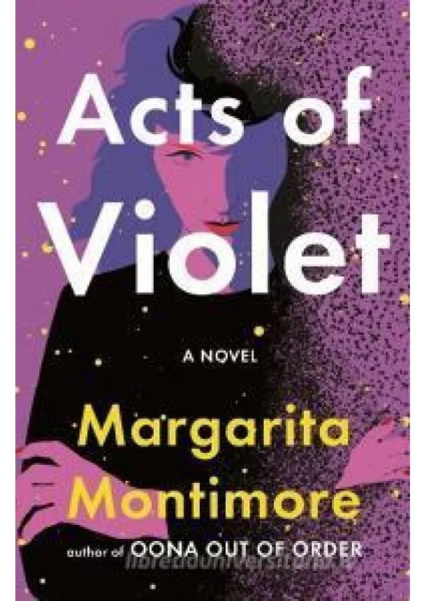 Margarita Montimore - Acts of Violet