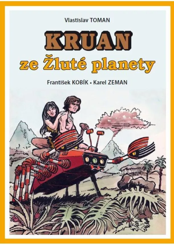 Vlastislav Toman - Kruan ze Žluté planety