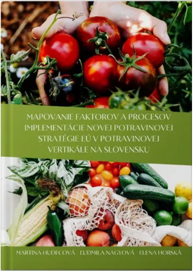 Mapovanie faktorov a procesov implementácie novej potravinovej stratégie EU v potravinovej vertikále