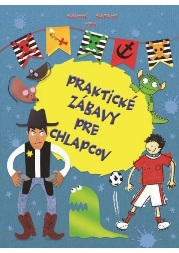 Kolektív - Praktické zábavy pre chlapcov