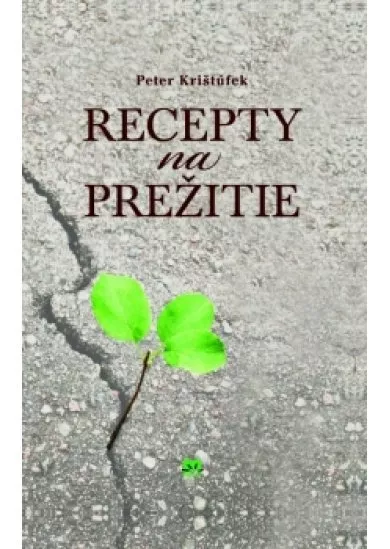 Recepty na prežitie