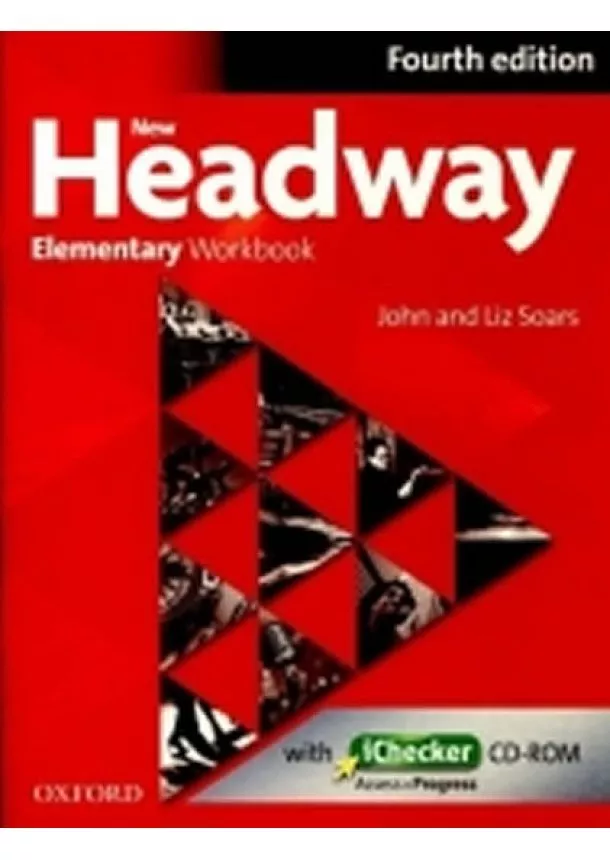 John and Liz Soars - New Headway Elementary - Fourth Edition - Workbook Without Key with iChecker CD-ROM