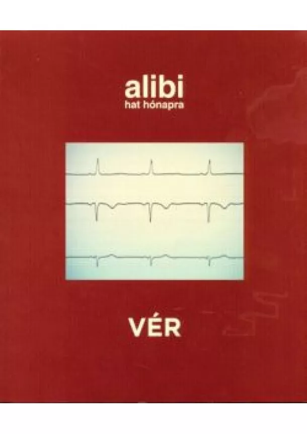 Válogatás - ALIBI HAT HÓNAPRA /VÉR