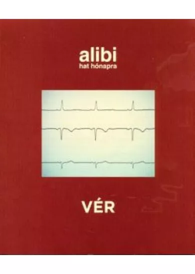 ALIBI HAT HÓNAPRA /VÉR