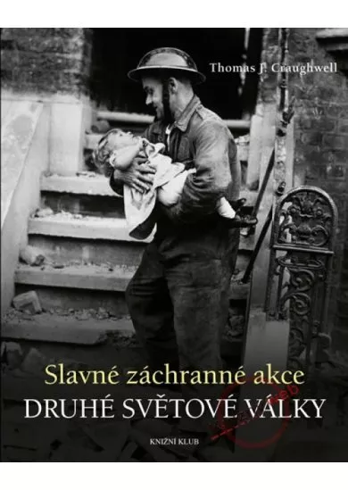 Slavné záchranné akce 2. světové války