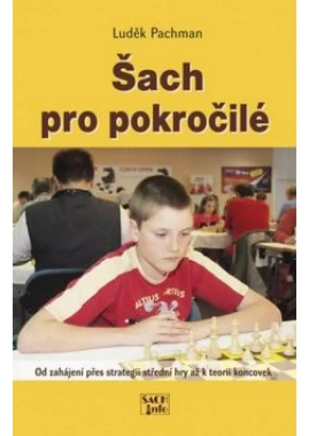 Luděk Pachman - Šach pro pokročilé