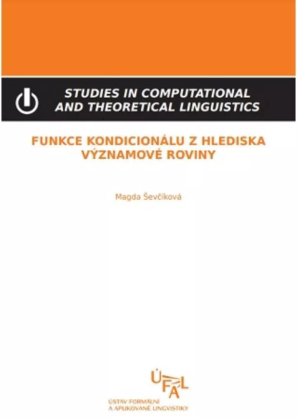 Magda Ševčíková - Funkce kondicionálu z hlediska významové roviny