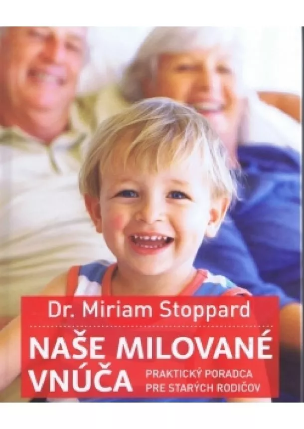 Miriam Stoppardová - Naše milované vnúča