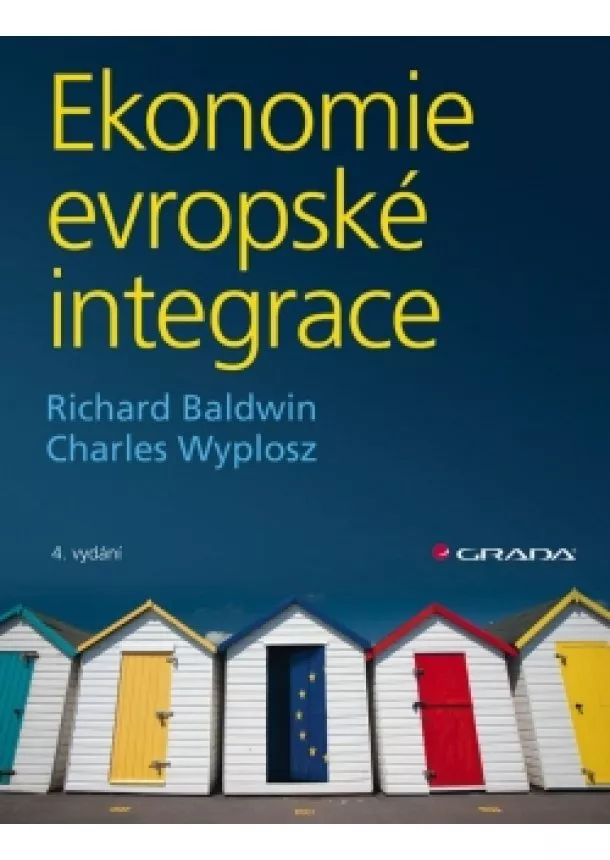 Charles, Richard Baldwin, Wyplosz - Ekonomie evropské integrace