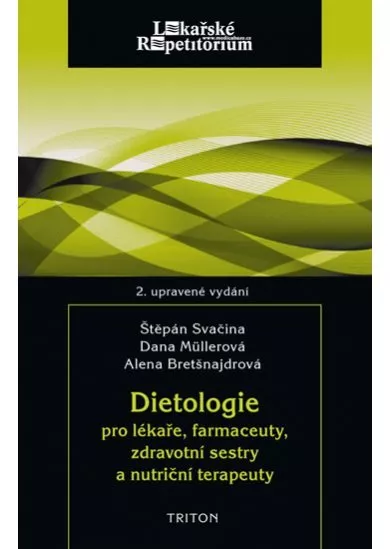 Dietologie pro lékaře, farmaceuty, zdravotní sestry a nutriční terapeuty