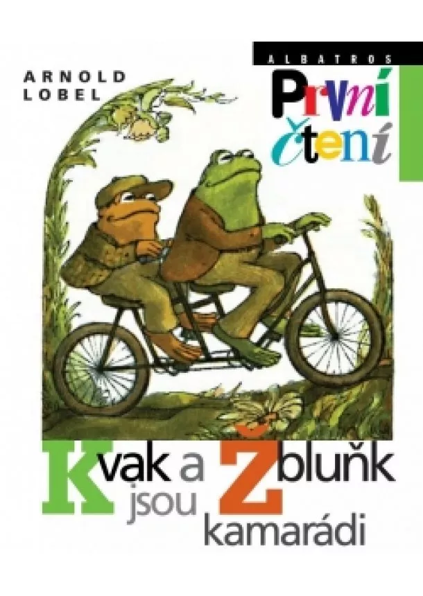 Arnold Lobel - Kvak a Žbluňk jsou kamarádi