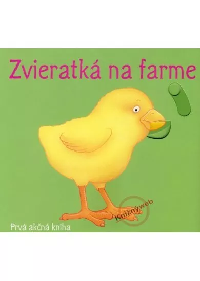 Zvieratká na farme - Prvá akčná kniha