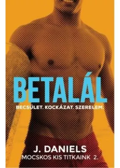 Betalál - Mocskos Kis Titkaink 2.