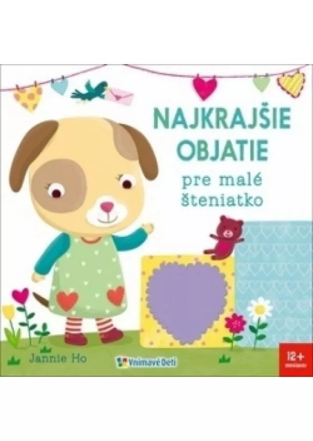 Jannie Ho - Najkrajšie objatie pre malé šteniatko