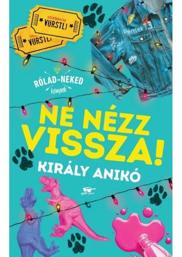 Király Anikó - Ne nézz vissza!