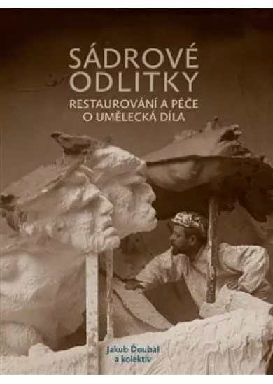 Sádrové odlitky - Restaurování a péče o umělecká díla