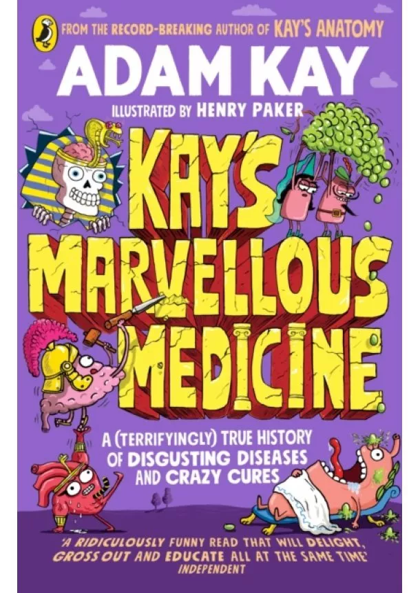 Adam Kay - Kay's Marvellous Medicine