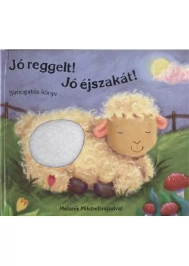 MELANIE MITCHELL - JÓ REGGELT! JÓ ÉJSZAKÁT!