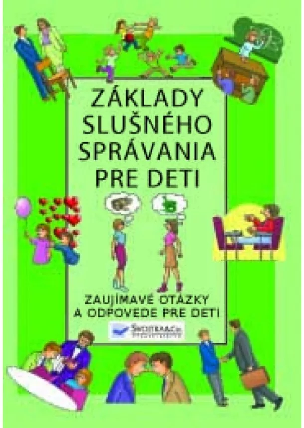 autor neuvedený - Základy slušného správania