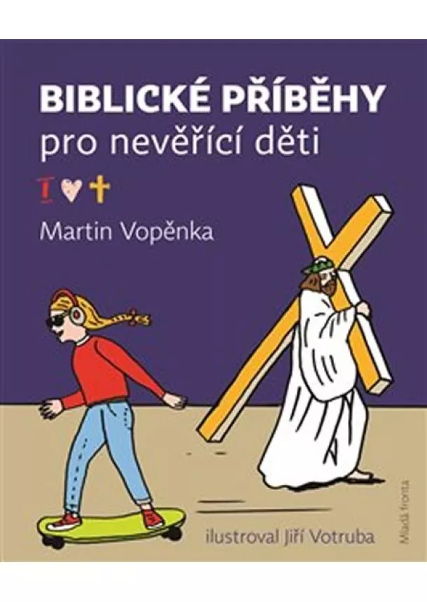 Martin Vopěnka - Biblické příběhy pro nevěřící děti