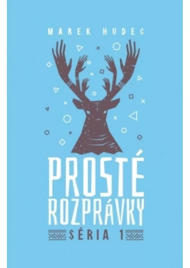 Marek Hudec - Prosté rozprávky