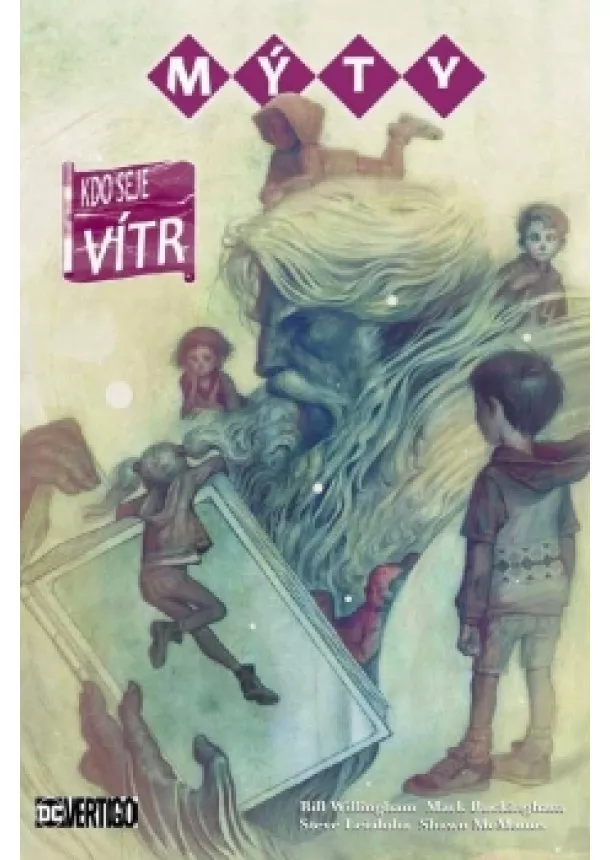 Bill Willingham - Mýty 17 - Kdo seje vítr