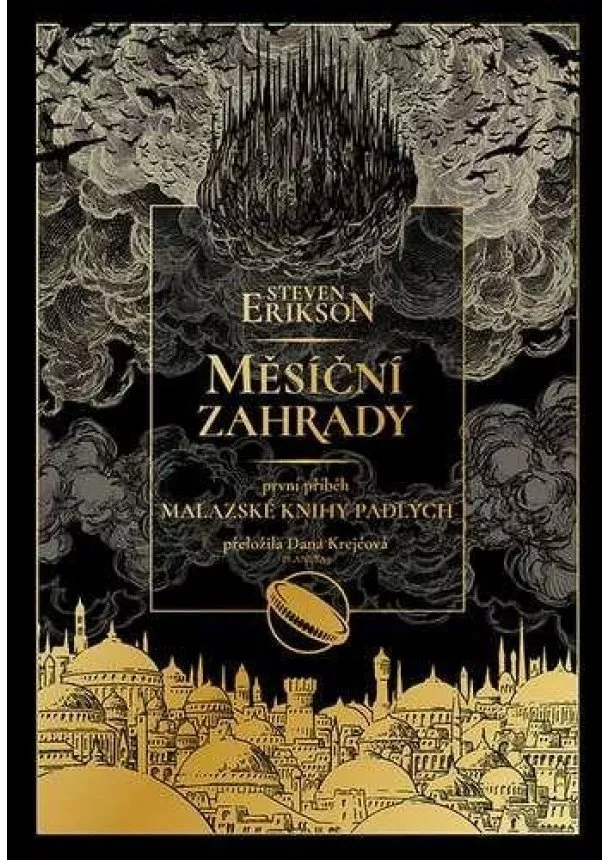 Steven Erikson - Měsíční zahrady - Malazská Kniha padlých 1