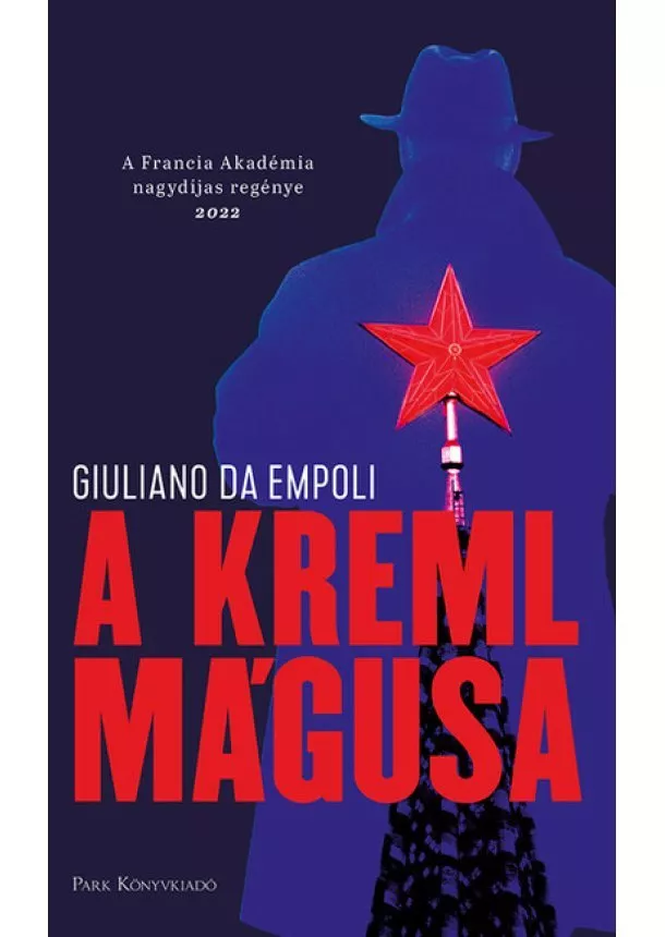 Giuliano da Empoli - A Kreml mágusa