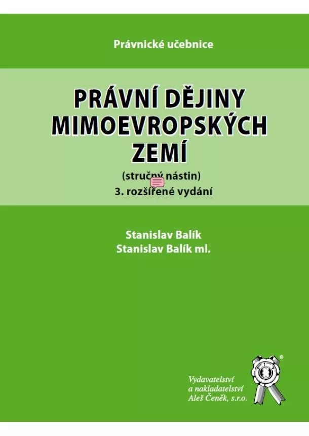 Stanislav Balík - Právní dějiny mimoevropských zemí, 3. vydání